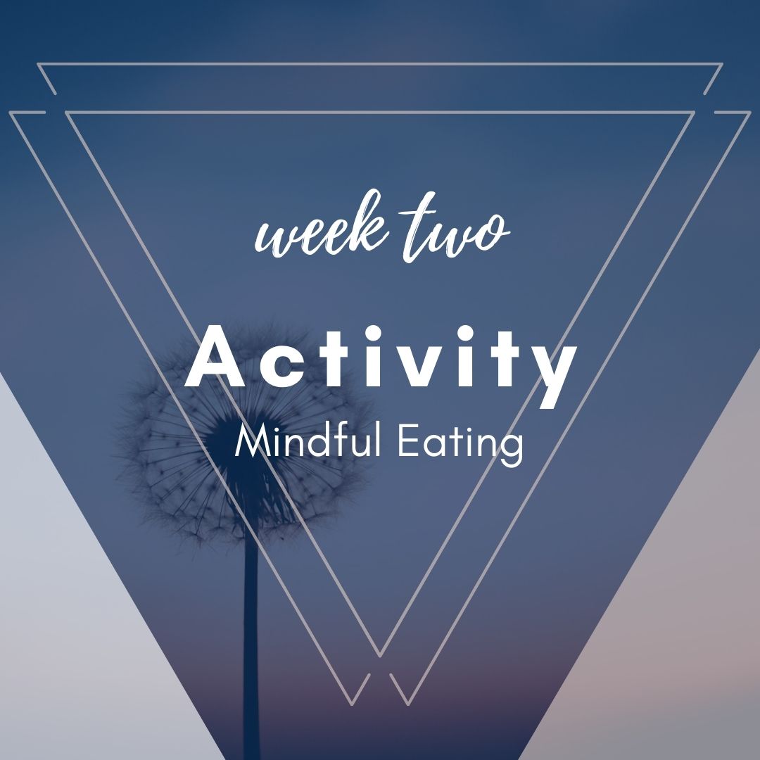 Mindfulness with Love- Week 2 activity