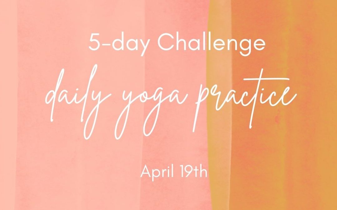 5-day Daily Yoga Practice Challenge (1)