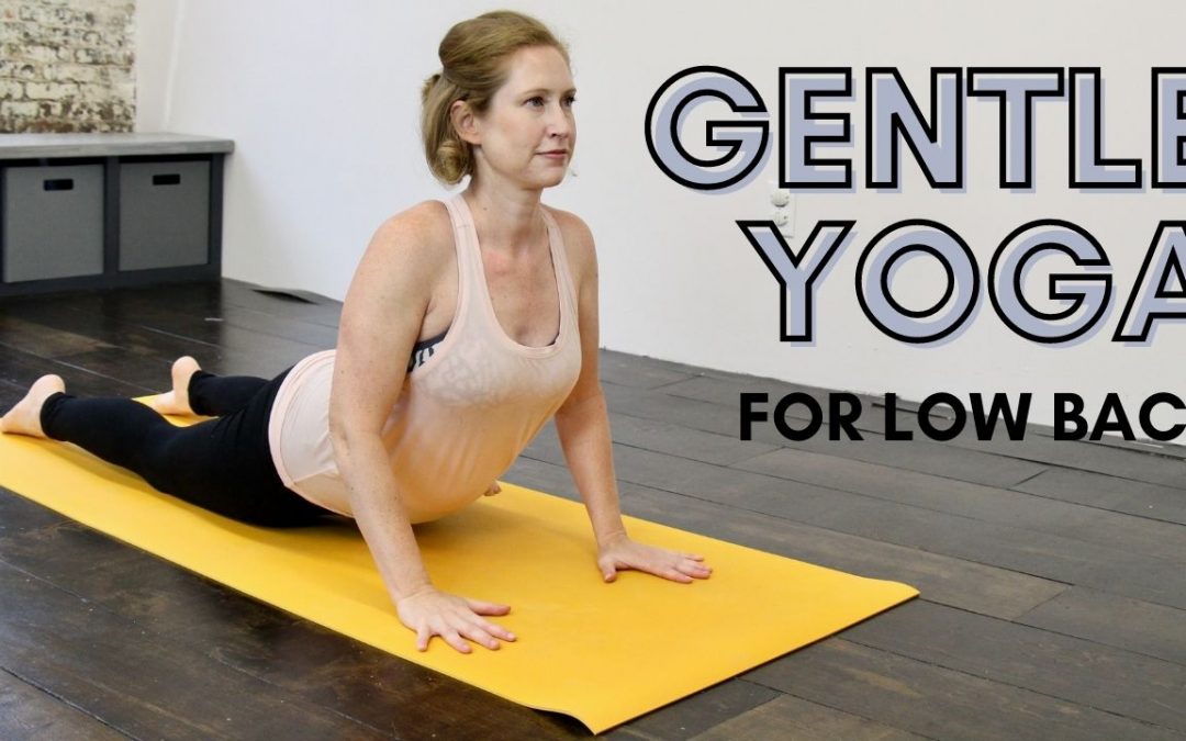 Gentle Yoga for the Low Back